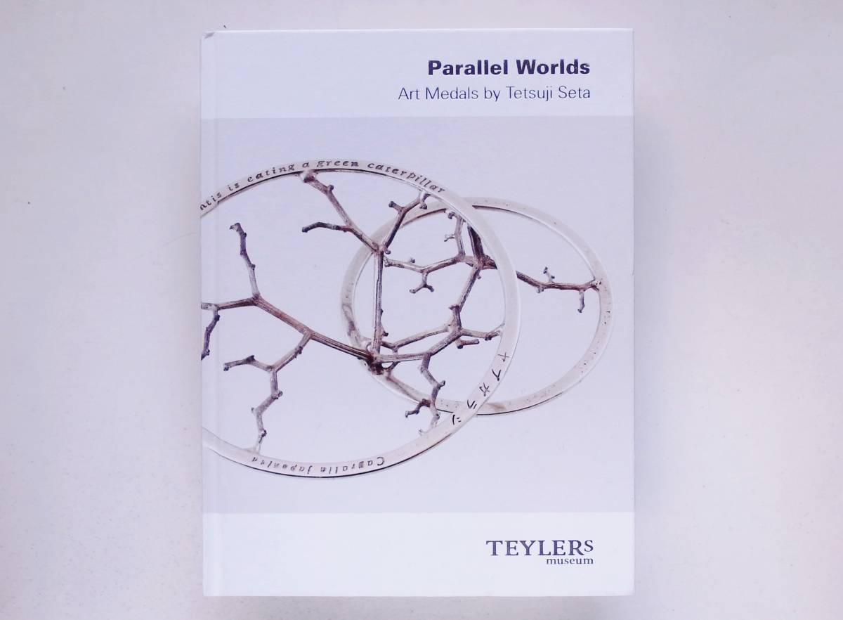 瀬田哲司 Parallel Worlds Art Medals by Tetsuji Seta　Teylers Museum アートメダル