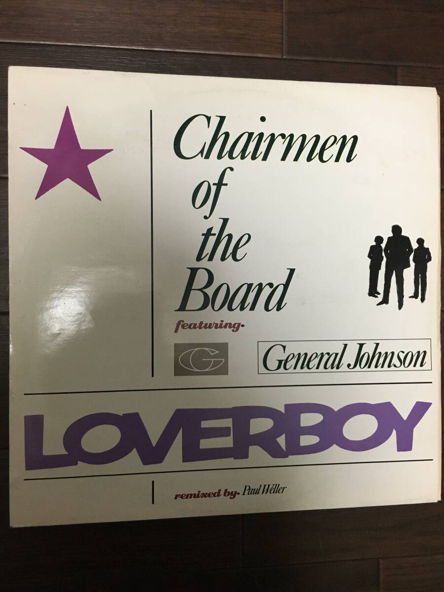 Chairmen of the Board featuring General Johnson / Loverboy - Extended Mix - Instrumental Mix / Paul Weller _画像1