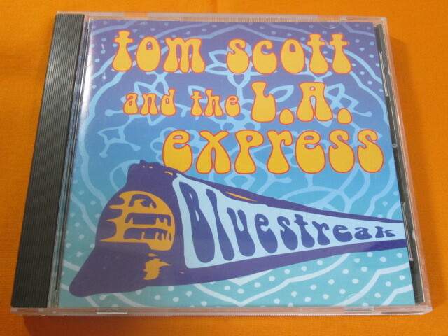 ♪♪♪ トム・スコット Tom Scott And The L.A. Express 『 Bluestreak 』輸入盤 ♪♪♪の画像1