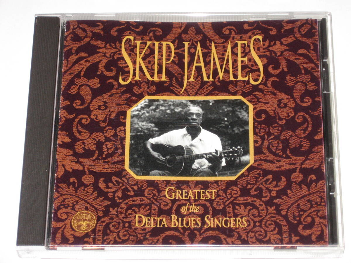 CD スキップ・ジェイムス（Skip James）『Greatest Of The Delta Blues Singers』_画像1