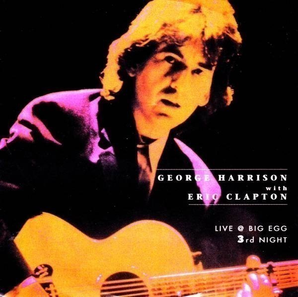 [2CD]GEORGE HARRISON with ERIC CLAPTON /1991 新品輸入プレス盤 ジョージ・ハリスン エリック・クラプトン LIVE AT BIGG EGG 3rd NIGHT_画像1