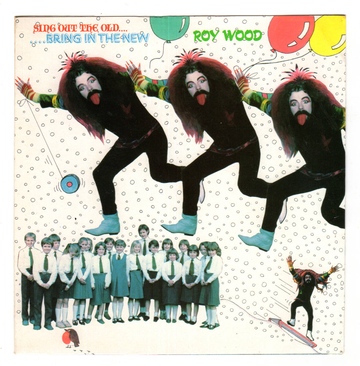 【7インチシングル UK盤】 ROY WOOD　sing out the old...bring in the new　ロイ・ウッド　1985年作　LGY32_画像1