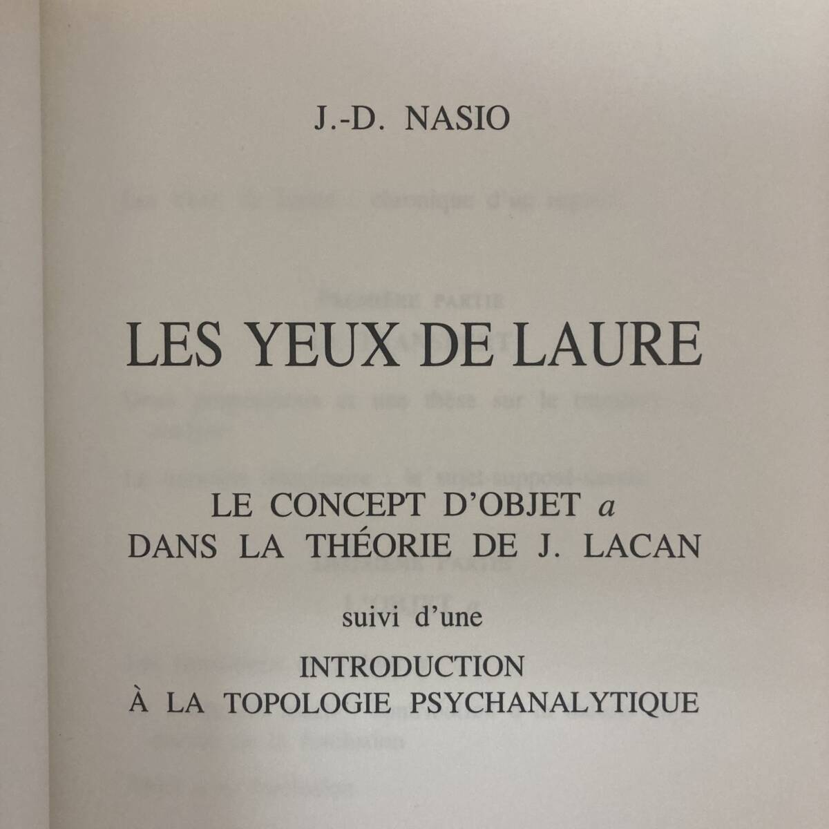 【仏語洋書】LES YEUX DE LAURE / J.-D.Nasio（著）【精神分析 ジャック・ラカン】_画像3