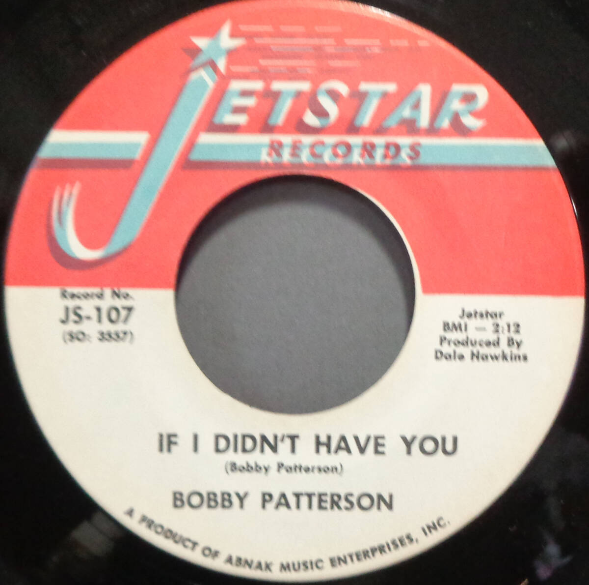 【SOUL 45】BOBBY PATTERSON - IF I DIDN'T HAVE YOU / WHAT'S YOUR PROBLEM,BABY (s240309024) _画像1