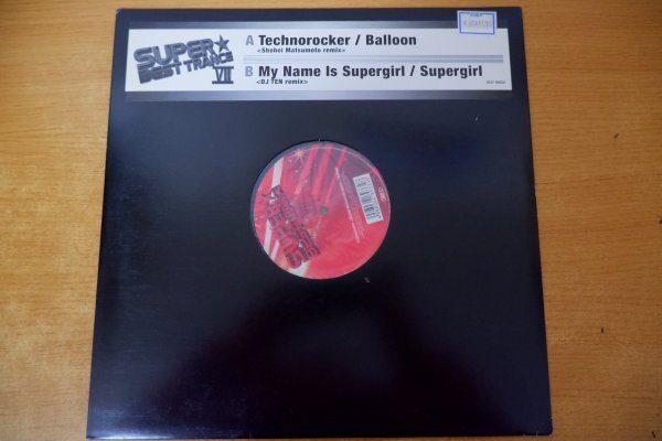 J3-019＜12inch＞Super Best Trance Ⅶ「Balloon / Technorocker (Shohei Matsumoto Remix)」「Supergirl /My Name Is Supergirl (DJ Ten～_画像1