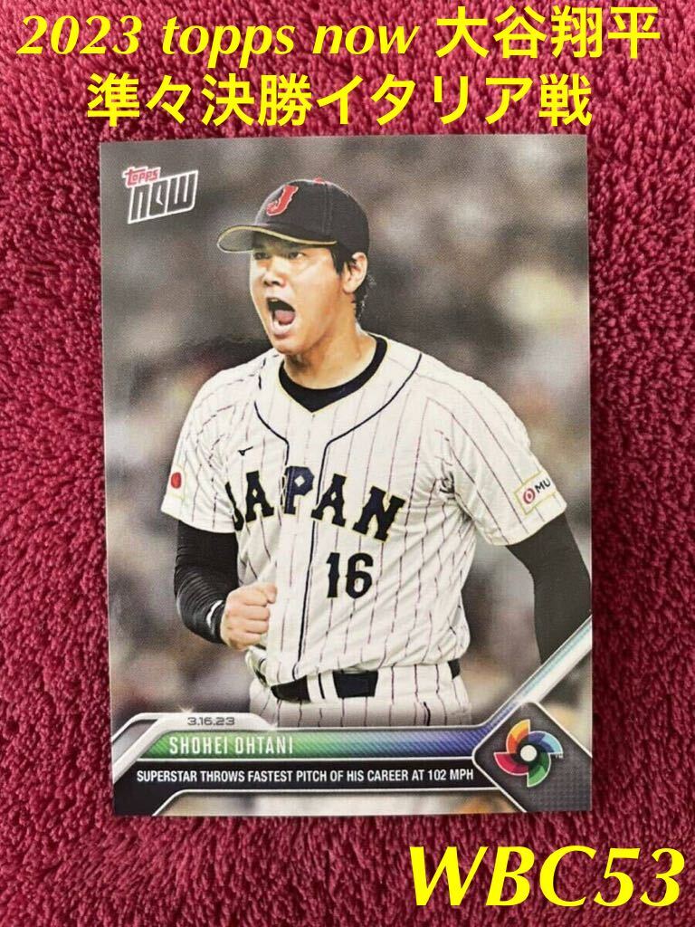 2023 topps now WBC53 準々決勝イタリア戦　侍ジャパン 優勝 大谷翔平 2023年シーズン ア・リーグMVP獲得_画像1