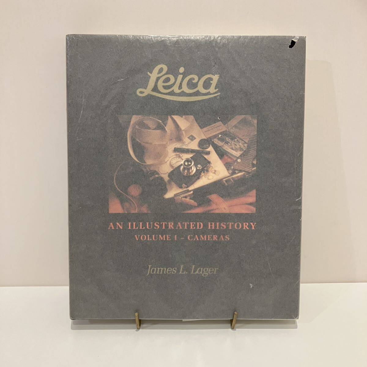 240309 ライカカメラの洋書「Leica AN ILLUSTRATED HISTORY VOLUME Ⅰ CAMERAS」James L.Lager★絶版 古書 ライカの歴史_画像2