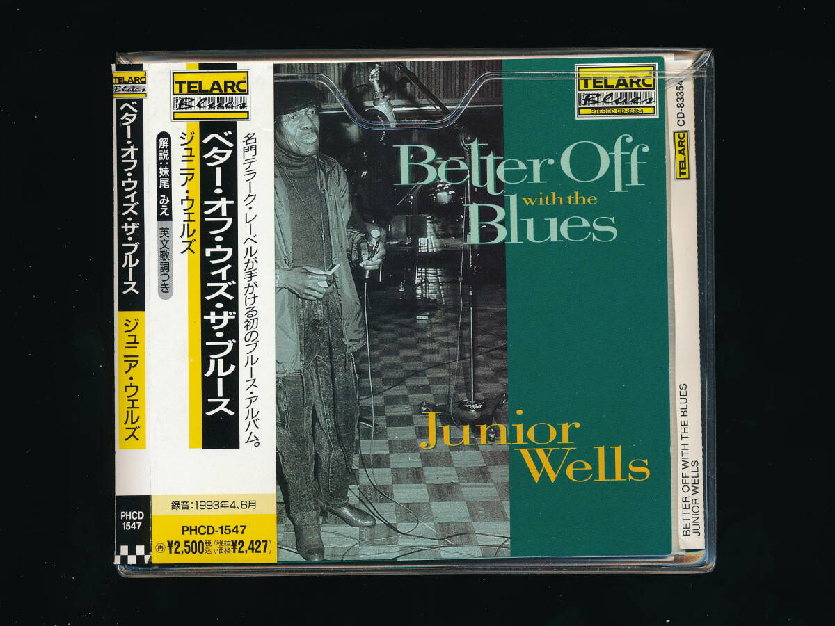 ☆JUNIOR WELLS☆BETTER OFF WITH THE BLUES☆1997年日本流通仕様☆POLYGRAM PHCD-1547 (TELARC CD-83354)☆の画像1