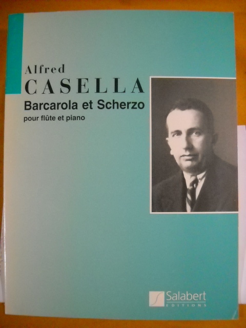アルフレッド・カゼッラ　バルカローラとスケルツォ　ピアノ伴奏付フルート楽譜　Salabert社　Alfred Casella: Barcarola et Scherzo_日焼け等ありますが良好な状態です。