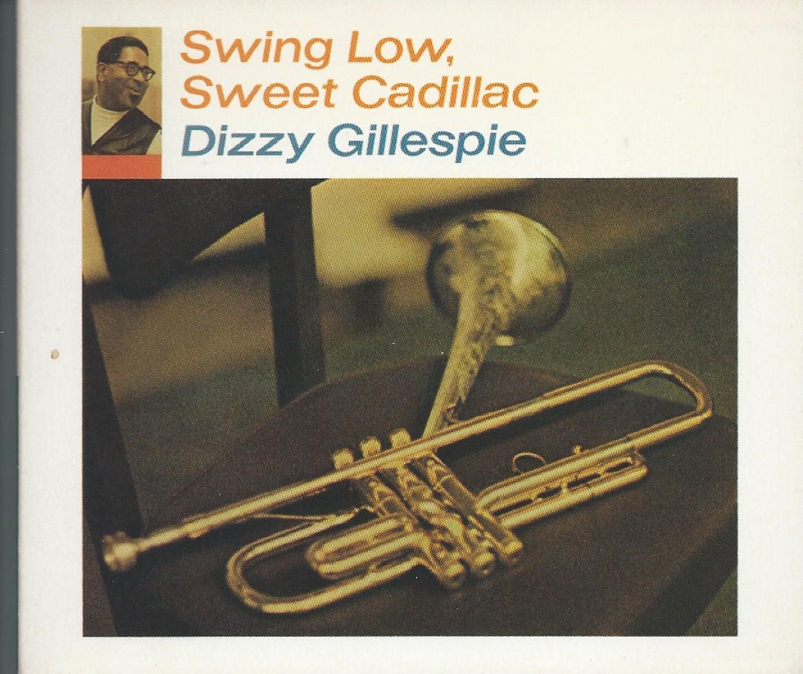 　Swing Low,Sweet Cadillac/Dizzy Gillespie_画像1