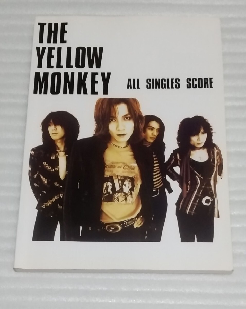 ギター ソング ブック☆THE YELLOW MONKEY ALL SINGLES オール シングルズ スコア ロック バンド ザ イエロー モンキー 楽譜 9784773222043_※大きな汚れや、書き込み等はありません。