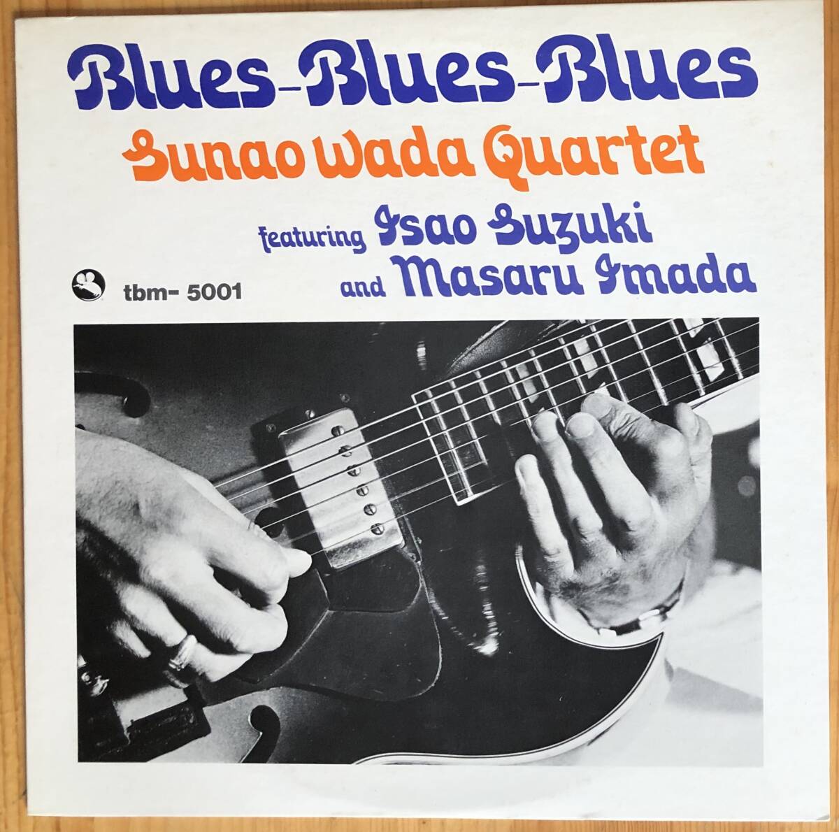 和田直 鈴木勲 今田勝 - Blues-Blues-Blues LP レコード TBM-5001の画像1