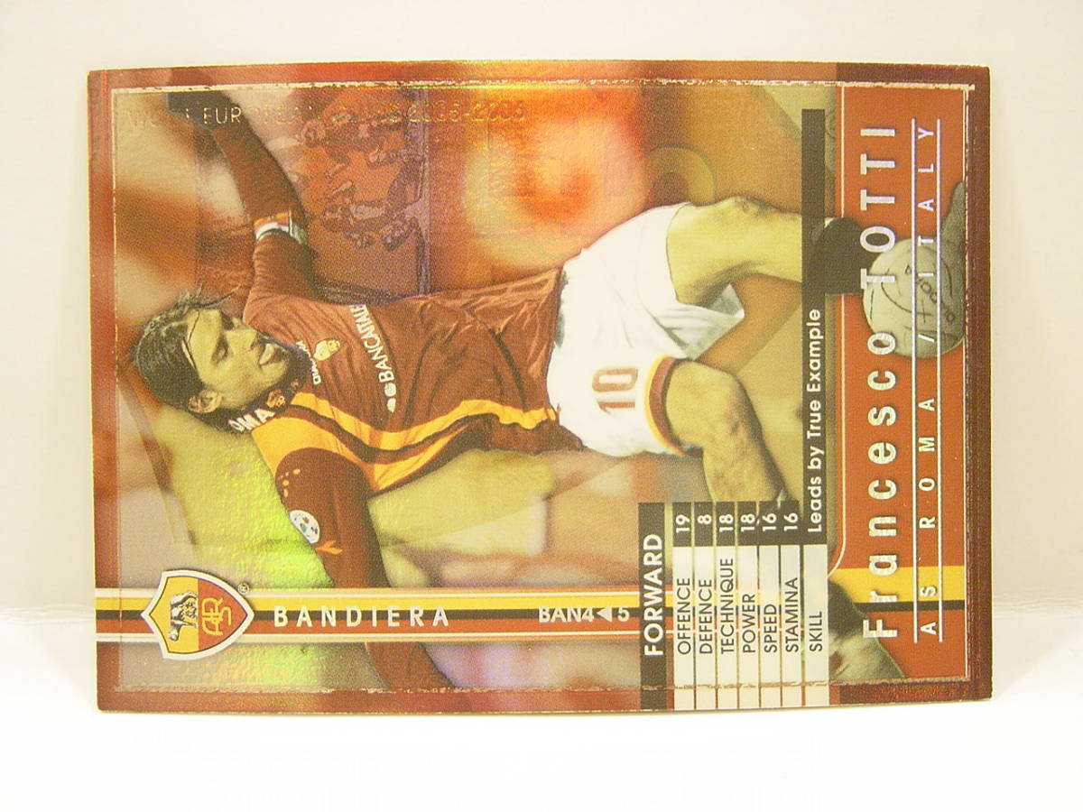 ■ WCCF 2005-2006 BAN フランチェスコ・トッティ　Francesco Totti 1976 Italy　AS Roma SerieA 05-06 Bandiera_画像2