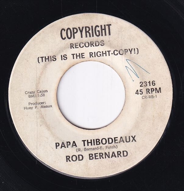 Rod Bernard - Papa Thibodeaux / Play A Song For My Baby (C) RP-CH363の画像1