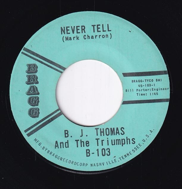 B.J. Thomas And The Triumphs - Never Tell / Billy And Sue (A) RP-CH095_画像1