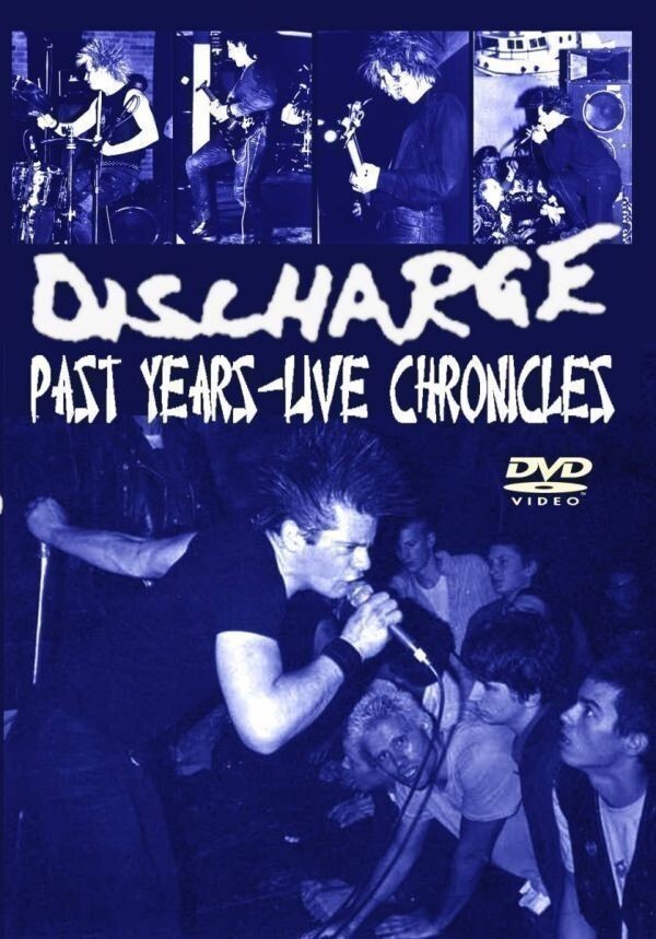 DISCHARGE / PAST YEARS LIVE CHRONICLES 来日公演含む コンピレーション DVD ディスチャージ パンク 新品コレクターズの画像1