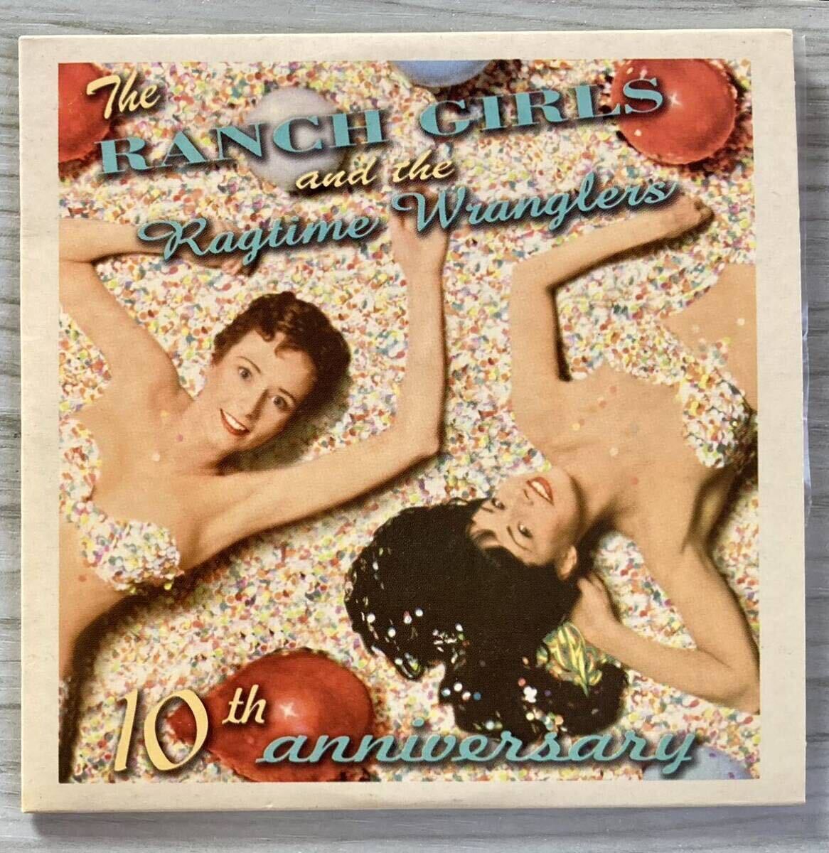 激レア【THE RANCH GIRLS AND THE RAGTIME WRANGLERS-10th anniversary】CD-50’s style authentic modern ロカビリー R&R JIVE SWINGの画像1