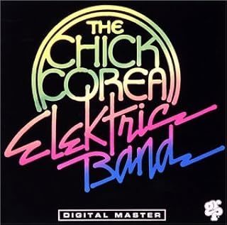 貴重廃盤 Chick Korea Electric Band 一時代を築いたチック コリアらしい曲満載の名盤 若きJohn Patitucci Dave Wecklの超絶プレイ_画像1
