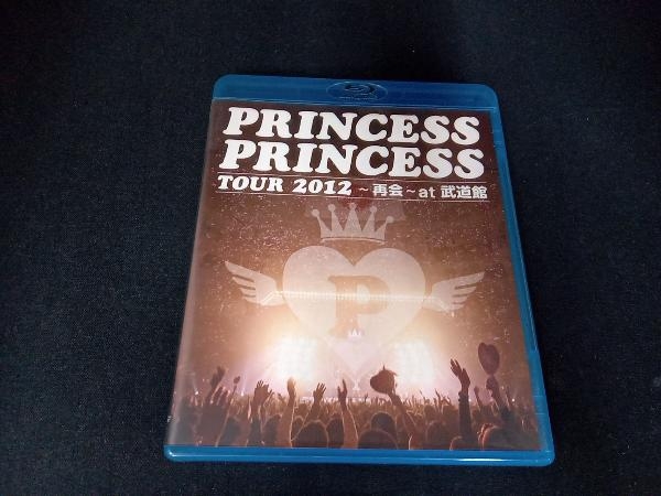 PRINCESS PRINCESS TOUR 2012~再会~at 武道館(Blu-ray Disc)の画像1