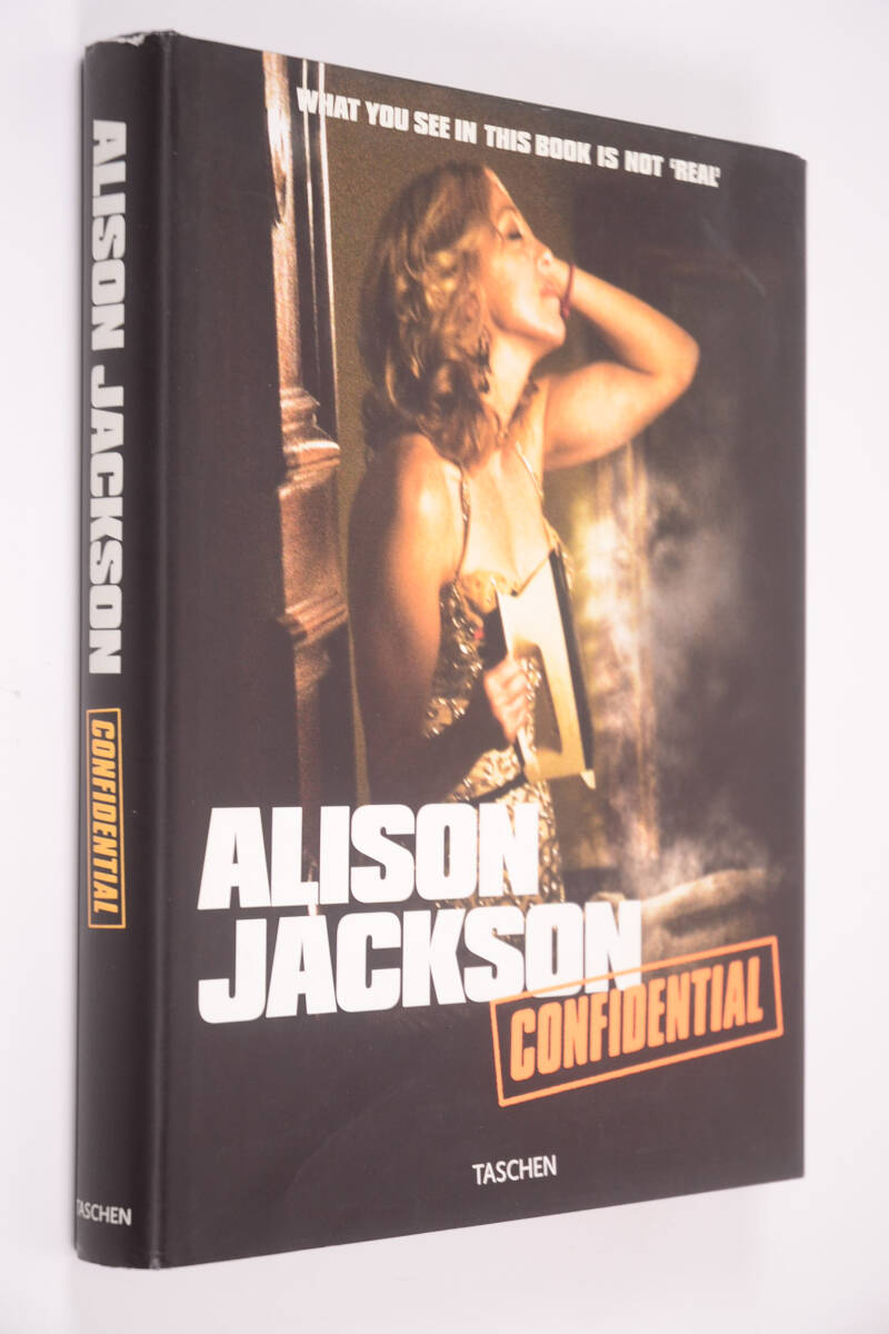 ALISON JACKSON CONFIDENTIAL NOT REAL 300X240mm 264ページ ハードカバー _画像1