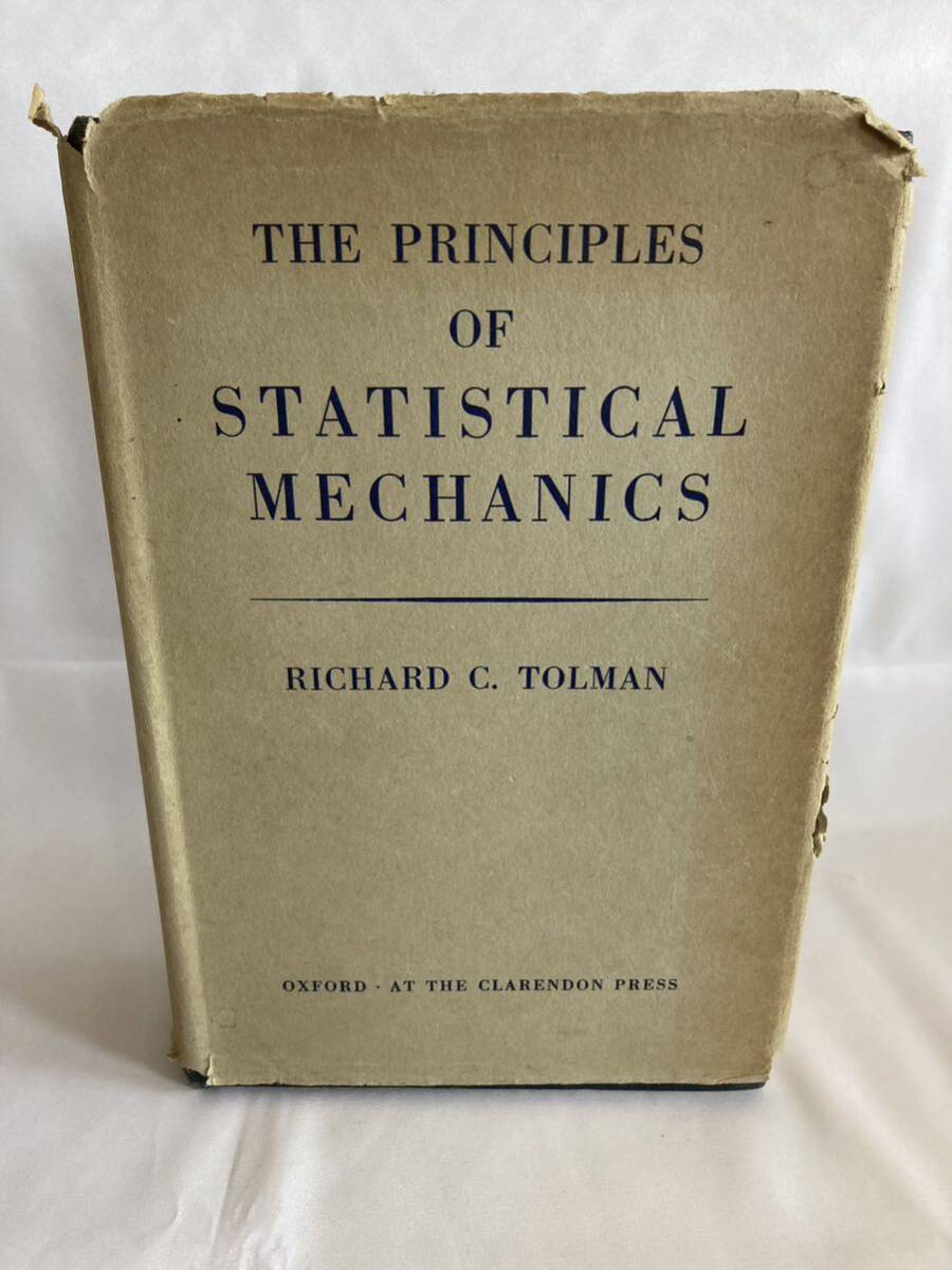 洋書、外国語書籍 The principles of statistical mechanics Tolman, Richard Chace - 洋書、 外国語書籍 洋書、外国語書籍 The principles of statistical mechanics Tolman, Richard Chace - 洋書、 外国語書籍