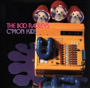 【輸入盤】Ｃ’ｍｏｎ　Ｋｉｄｓ／ザ・ブー・ラドリーズ_画像1