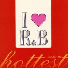I LOVE R＆B 2006 THE HOTTEST アイ・ラヴ R＆B 2006 ザ・ホッテスト 2CD 中古 CD_画像1