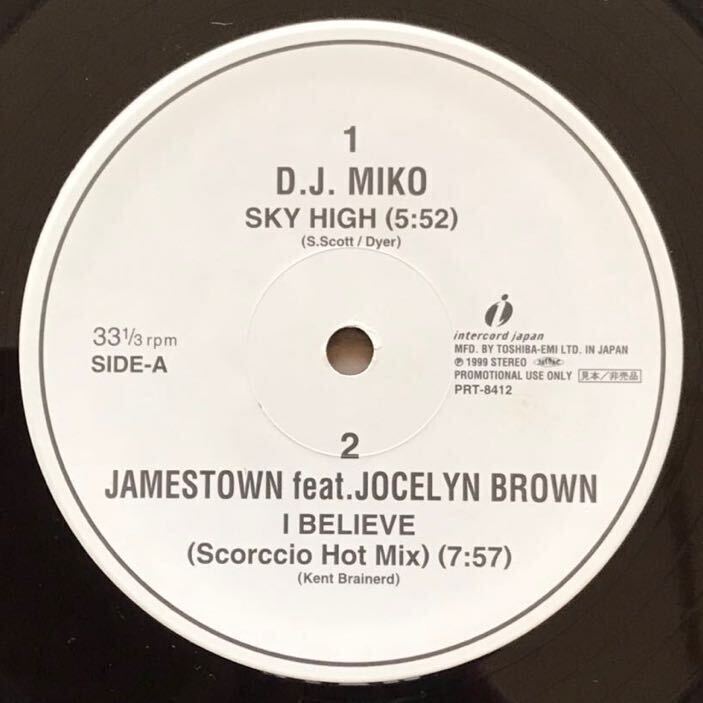 【非売品国内プロモ盤】D.J. MIKO / SKY HIGH JAMESTOWN FT. JOCELYN BROWN / I BELIEVE GROW SOUND / WHY 12インチ レコード_画像1