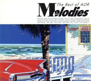 Ｍｅｌｏｄｉｅｓ　Ｔｈｅ　Ｂｅｓｔ　ｏｆ　ＡＯＲ／（オムニバス）,ボビー・コールドウェル,ヴェイパー・トレイルズ,ドナルド・フェイゲ_画像1