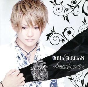 Ｓｉｎｃｅｒｅｌｙ　ｙｏｕｒｓ（初回盤Ａ）（ＤＶＤ付）／Ｂｌｕ－ＢｉＬＬｉｏＮ_画像1