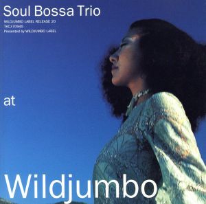 ａｔ　ＷＩＬＤＪＵＭＢＯ／Ｓｏｕｌ　Ｂｏｓｓａ　Ｔｒｉｏ_画像1