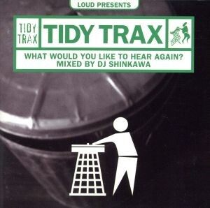 Ｌｏｕｄ　ｐｒｅｓｅｎｔｓ　ＴＩＤＹ　ＴＲＡＸ／Ｗｈａｔ　Ｗｏｕｌｄ　Ｙｏｕ　Ｌｉｋｅ　Ｔｏ　Ｈｅａ／（オムニバス）_画像1