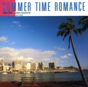 ＳＵＭＭＥＲ　ＴＩＭＥ　ＲＯＭＡＮＣＥ～ＦＲＯＭ　ＫＩＫＩ／角松敏生_画像1