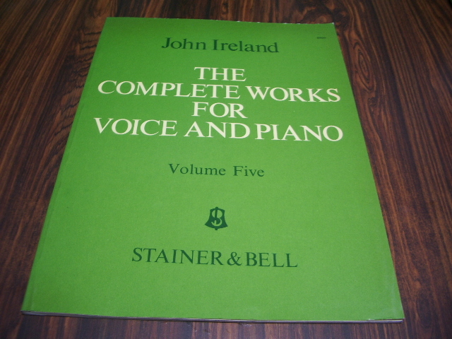 JOHN IRELAND THE COMPLETE WORKS FOR VOICE AND PIANO　VOL.5　/ ジョン アイアランド　ヴォイス アンド ピアノ　楽譜スコア　[ya_画像1