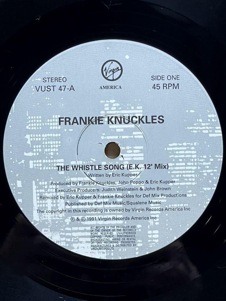 【 Eric Kupperプロデュース！！】 Frankie Knuckles - The Whistle Song ,Virgin America - VUST 47 ,12 ,45 RPM ,Stereo UK 1991の画像3