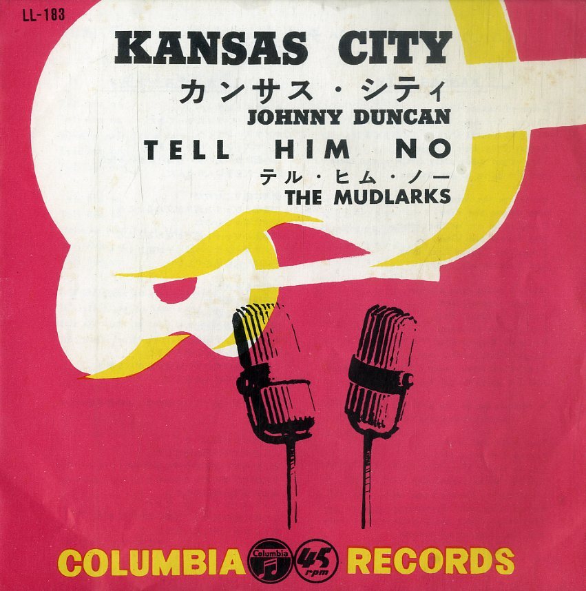 C00199648/EP/ジョニイ・ダンカン (JOHNNY DUNCAN) / ザ・マッドラークス (THE MUDLARKS)「Kansas City / Tell Him No (1959年・LL-183)の画像1