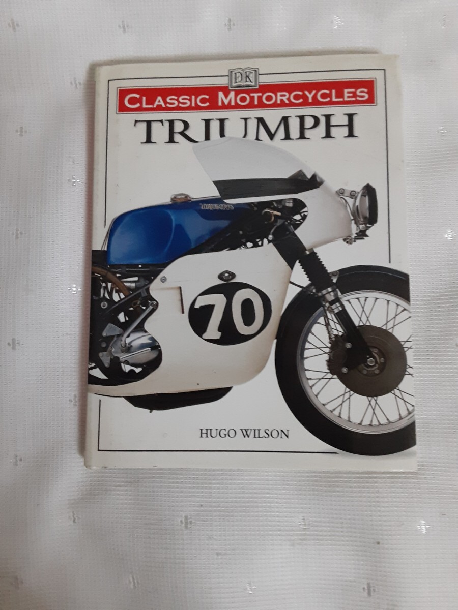 DK クラシックモーターサイクル CLASSIC MOTORCYCLE トライアンフ TRIUMPH 洋書_画像1