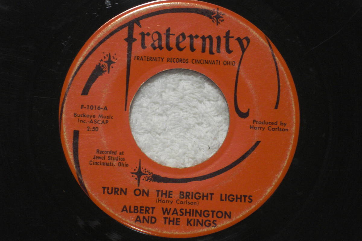 US single record 45* Albert Washington And The Kings : Turn On The Bright Lights / Lonely Mountain (Fraternity Records F-1016) A