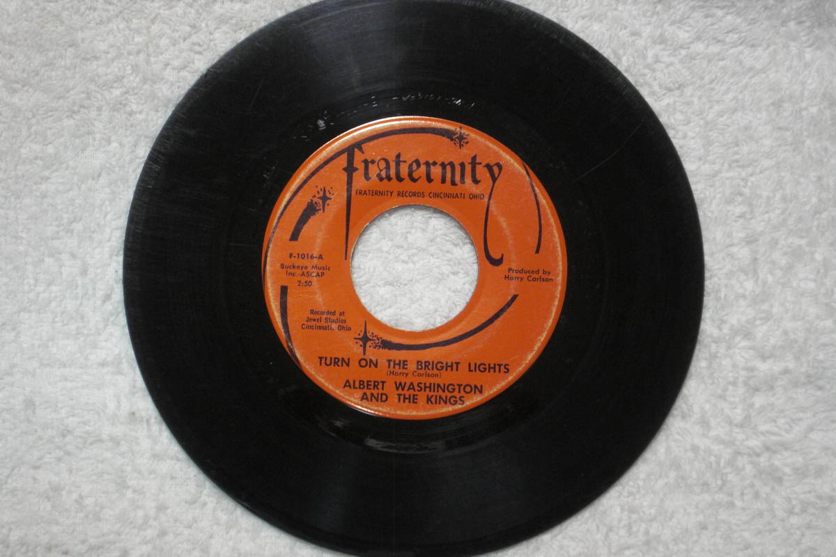 US single record 45* Albert Washington And The Kings : Turn On The Bright Lights / Lonely Mountain (Fraternity Records F-1016) A
