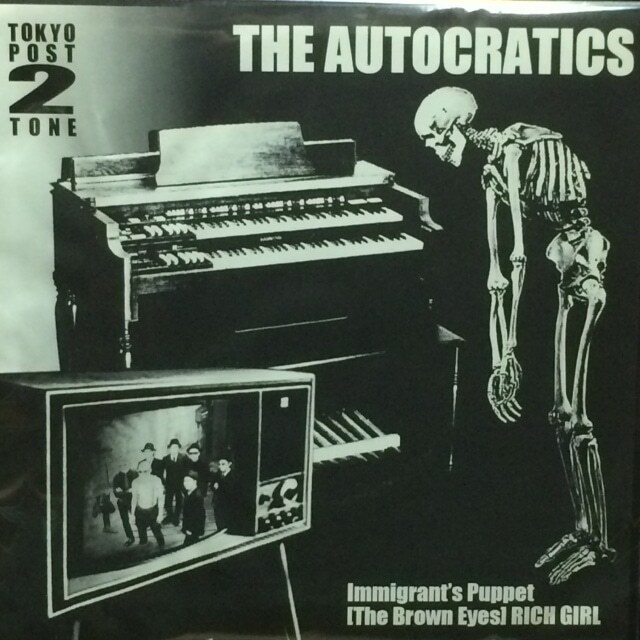 The Autocratics - Immigrant's Puppet（７インチ）日本のスカバンドの画像1