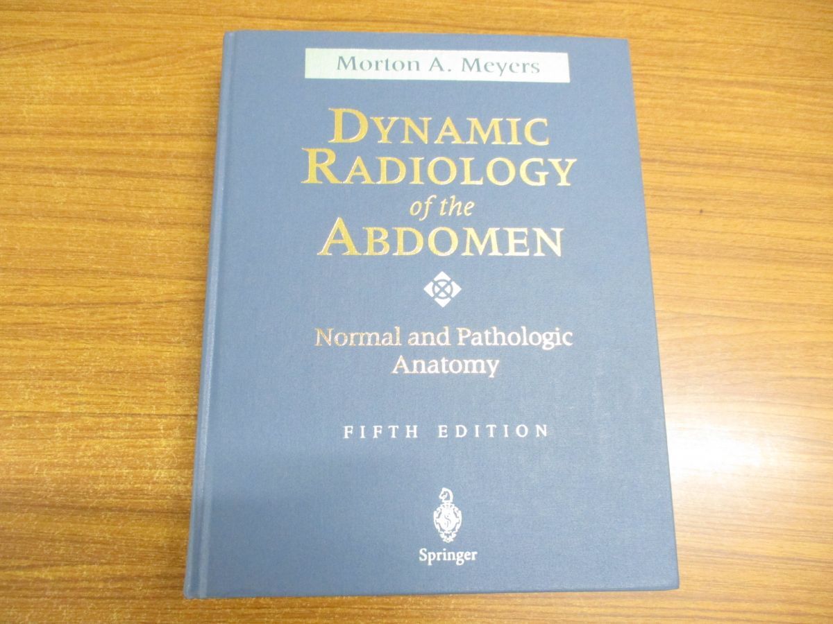 ▲01)【同梱不可】Dynamic Radiology of the Abdomen/腹部のダイナミック・放射線学/Morton A. Meyers/正常解剖学と病理解剖学/A_画像1