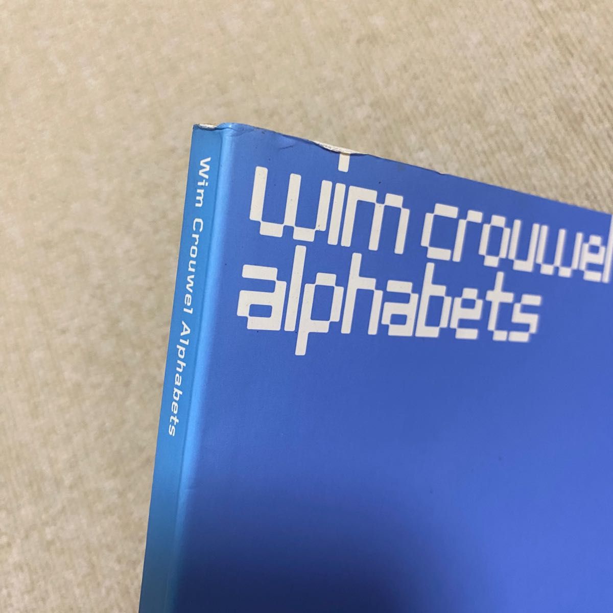 Wim Crouwel: Alphabets タイポグラフィ作品集