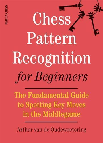 洋書 [A12271020]Chess Pattern Recognition for Beginners: The Fundamental Guide t
