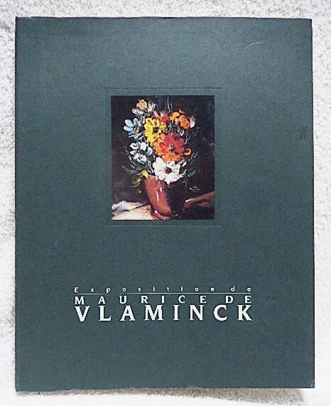 ☆図録 生誕120年記念 ヴラマンク展 MAURICE DE VLAMINCK Bunkamura ザ・ミュージアムほか 1996-07 フォーヴィスム★t240321の画像1