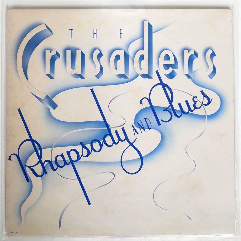 米 CRUSADERS/RHAPSODY AND BLUES/MCA MCA5124 LP_画像1