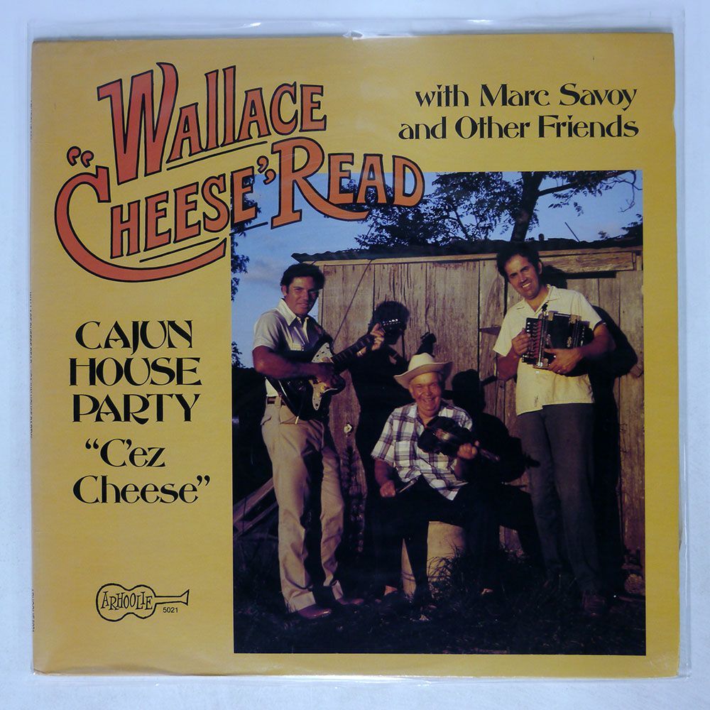 米 WALLACE "CHEESE" READ/CAJUN HOUSE PARTY/ARHOOLIE 5021 LP_画像1