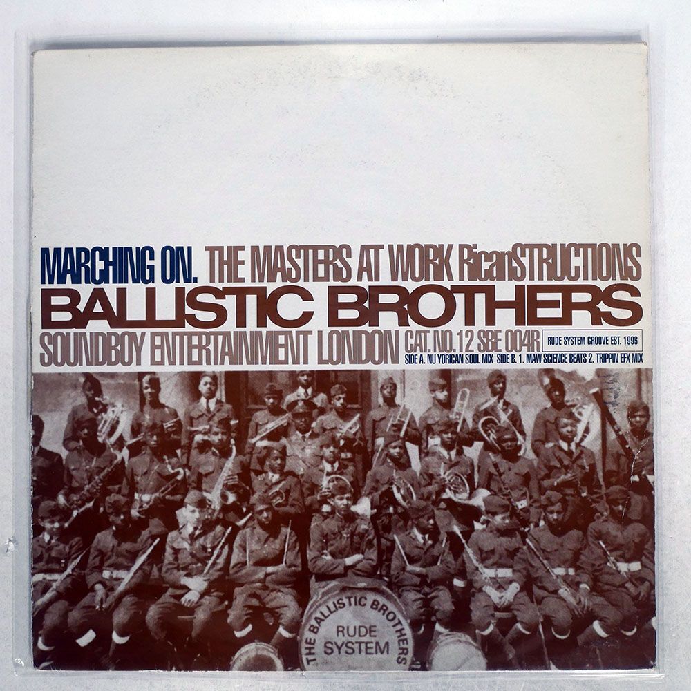 BALLISTIC BROTHERS/MARCHING ON (THE MASTERS AT WORK RICANSTRUCTIONS)/SOUNDBOYENTERTAINMENT 12SBE004R 12_画像1