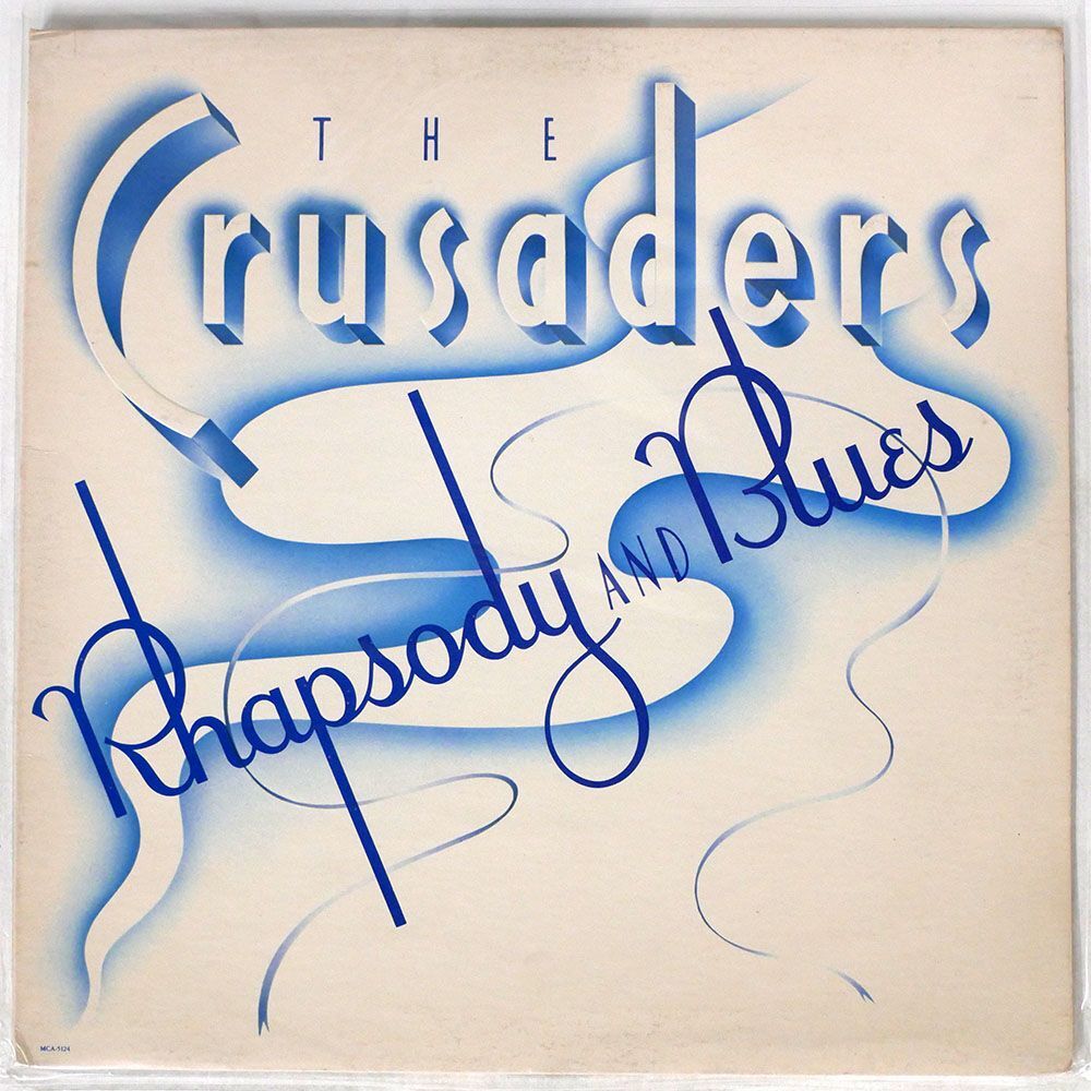 米 CRUSADERS/RHAPSODY AND BLUES/MCA MCA5124 LP_画像1