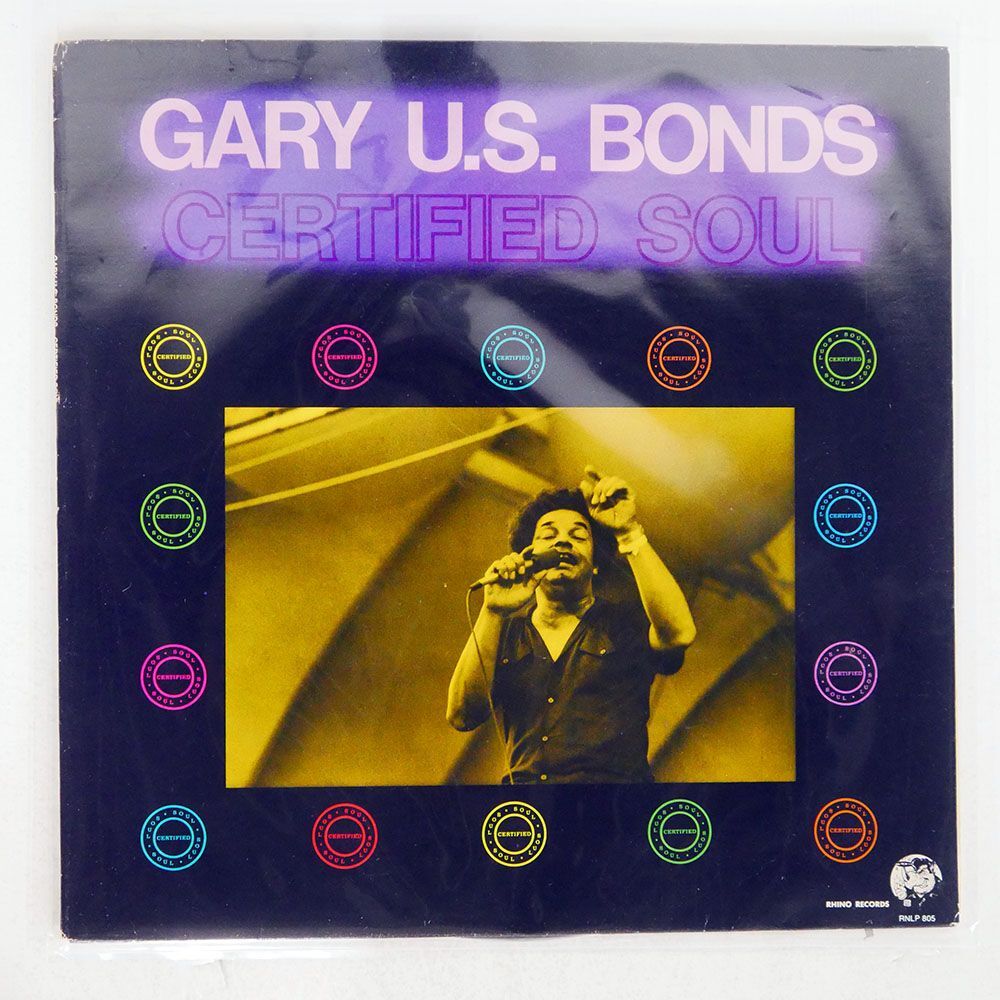 GARY U.S. BONDS/CERTIFIED SOUL/RHINO RNLP805 LP