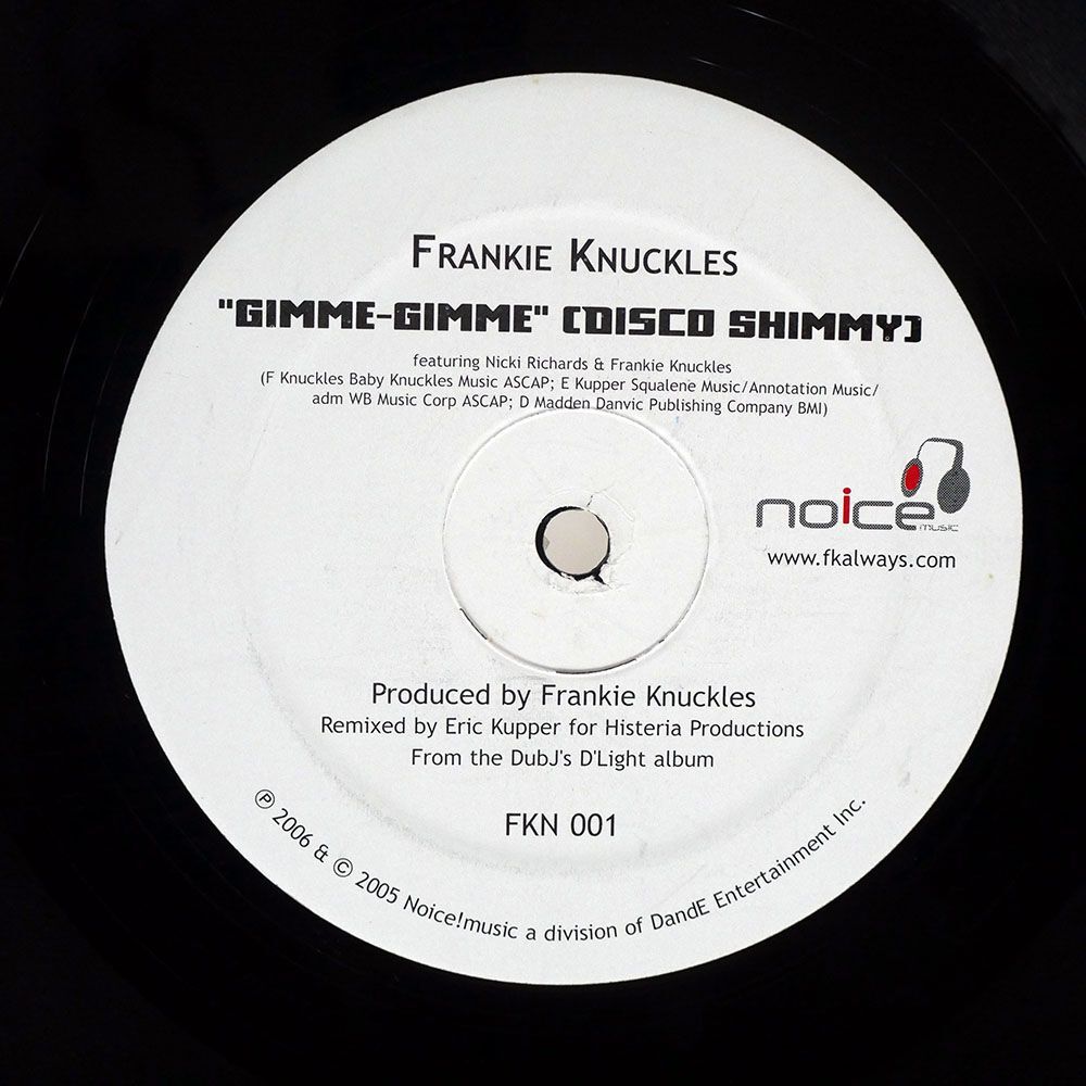 FRANKIE KNUCKLES/GIMME GIMME (DISCO SHIMMY) / THE WHISTLE SONG REVISITED/NOICE! MUSIC FKN001 12の画像1